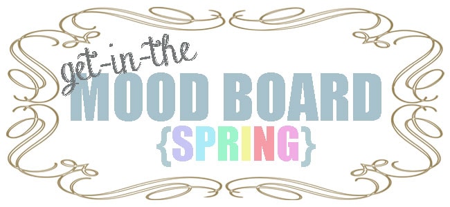 Spring Mood Board