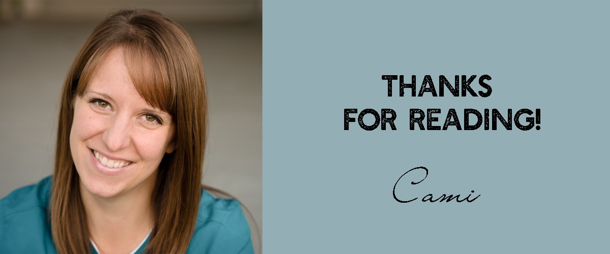 thanks for reading! - cami