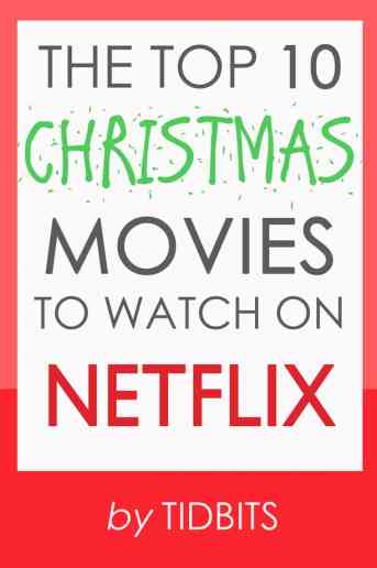 The Top 10 Christmas Movies to Watch on Netflix