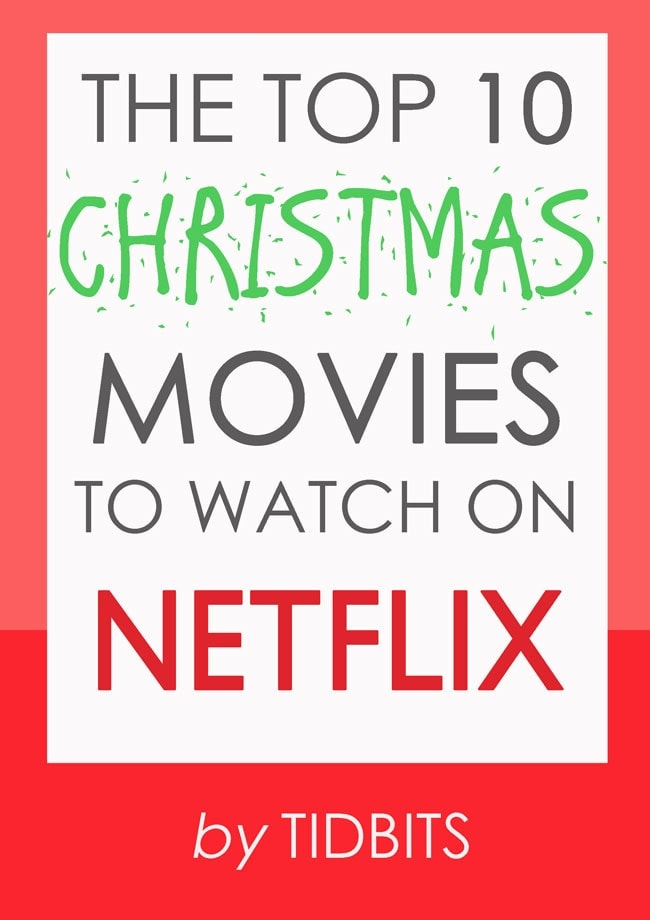 The Top 10 Christmas Movies to Watch on Netflix