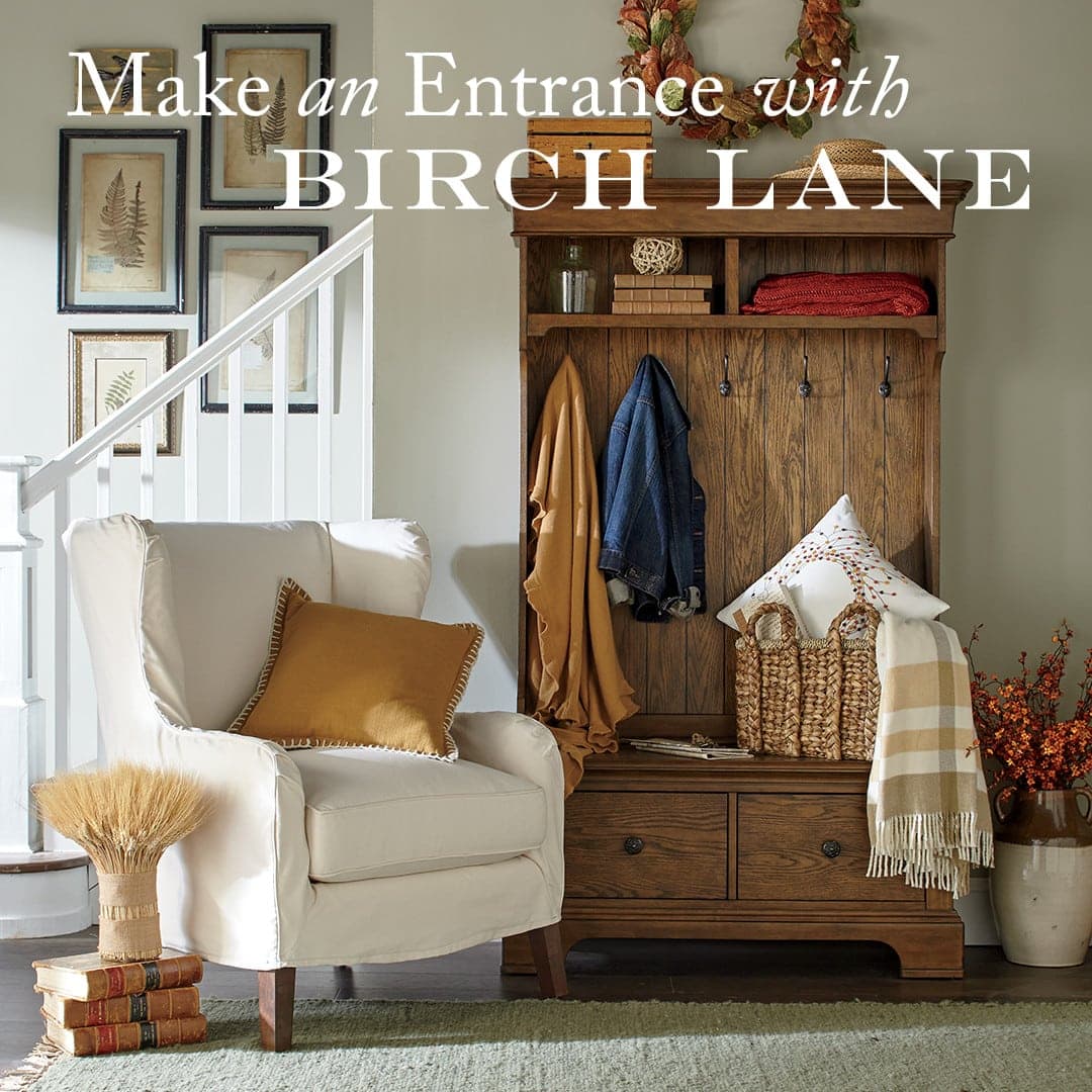 Make and Entrance with Birch Lane