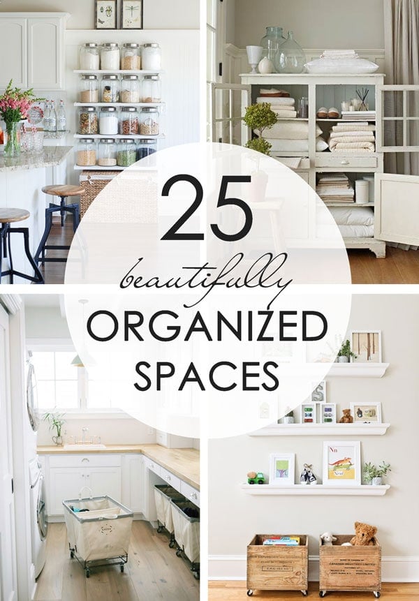 Collage of 25 beautifully organized spaces