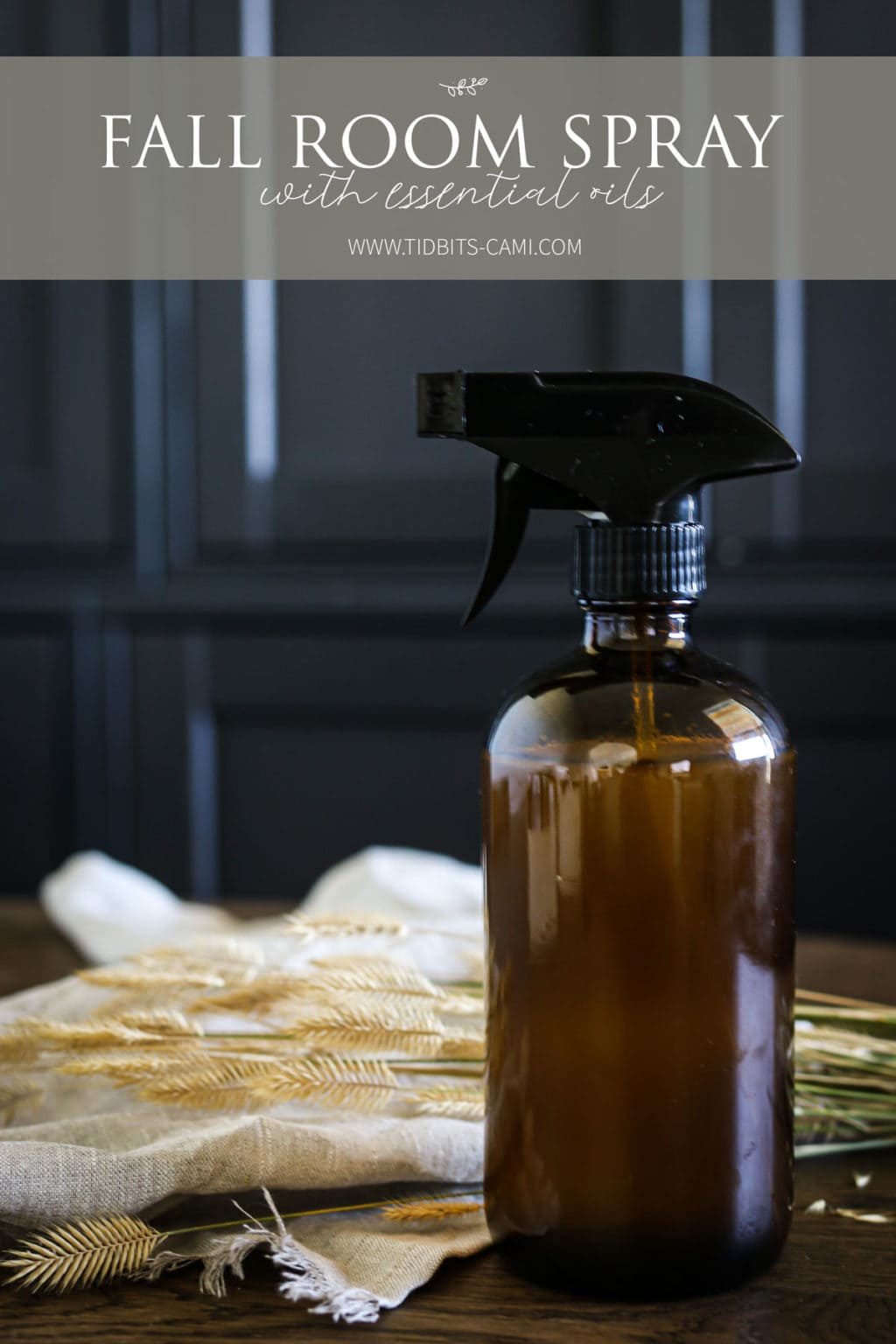 Fall Room Spray with Essential Oils Tidbits