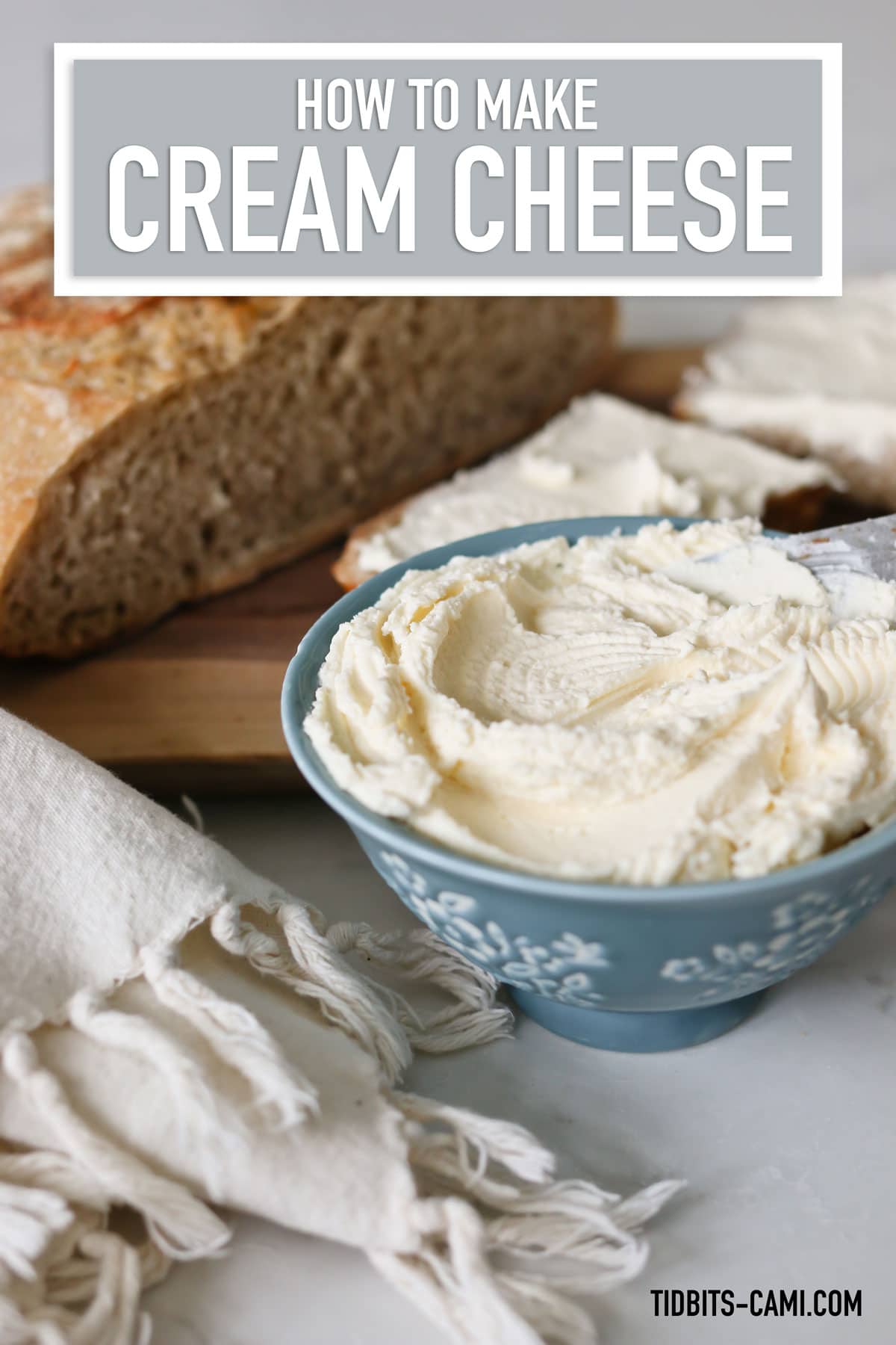 Text over picture of cream cheese and bread loaf