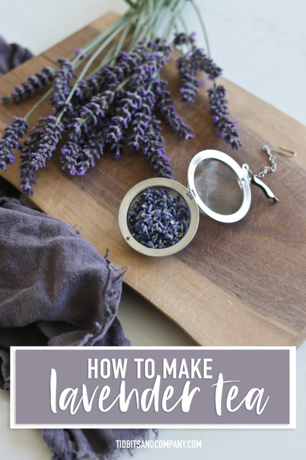 Lavender and a tea ball pictured with text "how to make lavender tea"