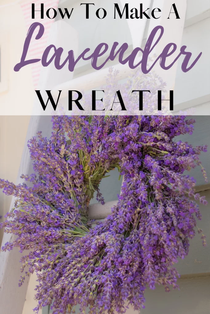 text of "how to make a lavender wreath" and a picture of a lavender wreath