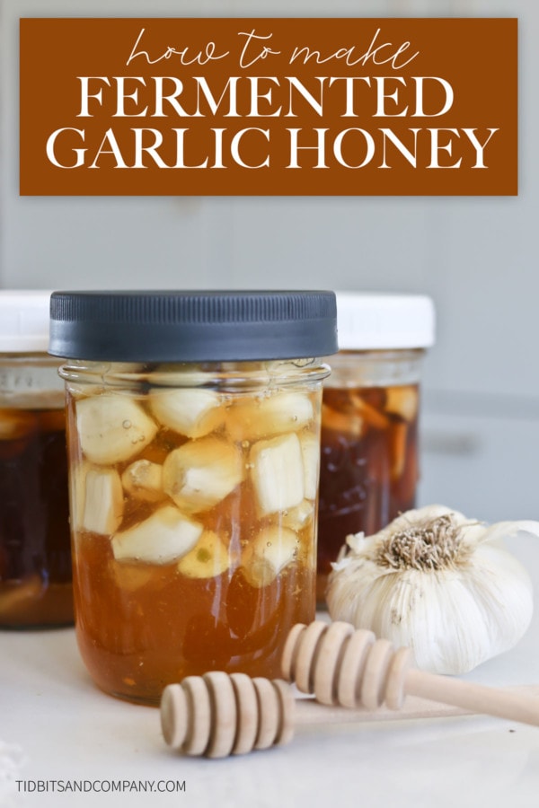 Jars of garlic and honey beneath text of "how to make fermented garlic honey"